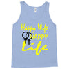 happy wife happy life Tank Top