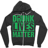 drunk lives matter Zipper Hoodie