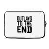 outlaws to the end 3 Laptop sleeve