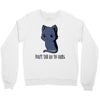 don't tell me to smile Crewneck Sweatshirt