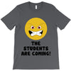 The Students Are Coming T-Shirt