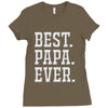 best papa ever Ladies Fitted T-Shirt