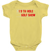 my best round is the 19th hole funny golf drinking Baby Onesie