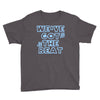 we&rsquo;ve got the beat Youth Tee