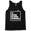 i'd rather be doing gymkhana Tank Top