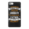 Super Cool Granddaughter Of A Freaking Awesome Father iPhone 7 Case
