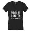 coffee or donuts Women's V-Neck T-Shirt
