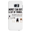 MONEY CAN BUY A LOT OF THINGS, Samsung Galaxy S7 Edge