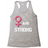 Women's March We Are Strong Racerback Tank