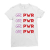 Grl Pwr Ladies Fitted T-Shirt