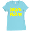 save the rave Ladies Fitted T-Shirt
