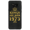 kings are born in 1973 Samsung Galaxy S8