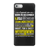 Legends Are Born In December iPhone 7 Case