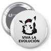 viva la evolucion Pin-back button
