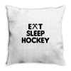eat sleeo hockey Throw Pillow