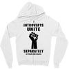 introverts unite separately in your own homes black Zipper Hoodie