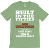 funny  built in the 50&rsquo;s, ideal gift or christmas present. T-Shirt