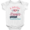 A July Girl Like A Flowers Baby Bodysuit
