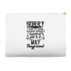 This Girl Is Taken By A Super Sexy May Boyfriend Accessory Pouches
