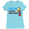 trust me i'm super professional Ladies Fitted T-Shirt