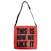 this is how we Adjustable Strap Totes