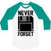 never forget floppy disk 3/4 Sleeve Shirt