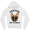 pardon my french Zipper Hoodie