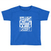 crossfit, straight outta Toddler T-shirt