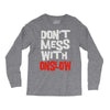 don't mess with onslow Long Sleeve Shirts