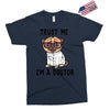 trust me i'm a dogtor Exclusive T-shirt