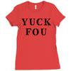 Yuck Fou Ladies Fitted T-Shirt