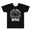 its all about atlanta basketball bro All Over Men's T-shirt