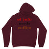 el jefe needs coffee Unisex Hoodie