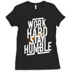 Work Hard, Stay Humble Ladies Fitted T-Shirt