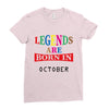 legends are born october Ladies Fitted T-Shirt