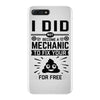 I Did Not Become a Mechanic to Fix Your for Free iPhone 7 Plus Case
