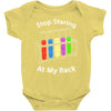 stop staring at my rack Baby Onesie