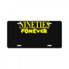 nineties forever License Plate