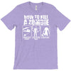 how to kill a zombie funny zombie apocalypse undead t dead shoot T-Shirt