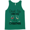 drink up grinches it's christmas Tank Top