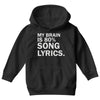 my brain is 80% song lyrics Youth Hoodie