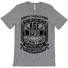 Things Better 1980 Age Approach Magnificent T-Shirt