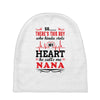 There's This Boy Who Stole My Heart He Calls Me Nana Baby Beanies