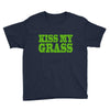 kiss my grass Youth Tee