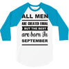 all men are created equal september 3/4 Sleeve Shirt