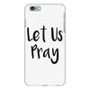 let us pray (2) iPhone 6/6s Plus Case