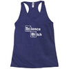 science bitch Racerback Tank