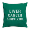 Liver Cancer Survivor Throw Pillow