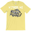 witness me 2 T-Shirt