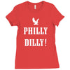 philly dilly Ladies Fitted T-Shirt